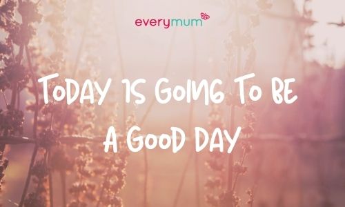 10 Positive Affirmations To Boost Your Self-Worth good day